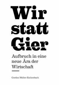 Wir statt Gier