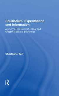 Equilibrium, Expectations, And Information