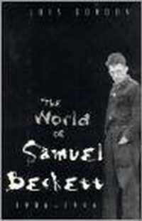 The World of Samuel Beckett 1906-1946