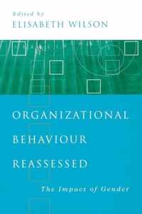 Organizational Behaviour Reassessed