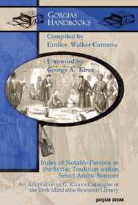 Index of Notable Persons in the Syriac Tradition Within Select Arabic Sources