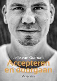 Jelle van Gorkom - "Accepteren en doorgaan"