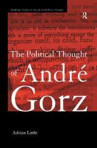 The Political Thought of Andre Gorz