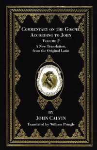 Commentary on the Gospel According to John, Volume 2