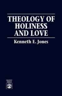 Theology of Holiness and Love