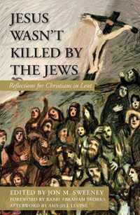 Jesus Wasn't Killed by the Jews