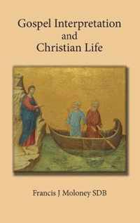 Gospel Interpretation and Christian Life