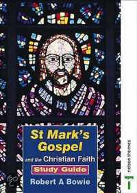 St Mark's Gospel And The Christian Faith Study Guide