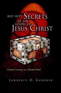 Best Kept Secrets of the Gospel of Jesus Christ