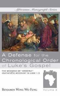 A Defense for the Chronological Order of Luke's Gospel