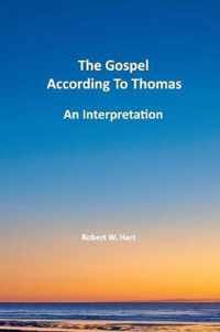 The Gospels According to Thomas