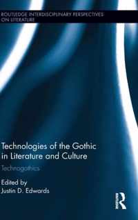 Technologies of the Gothic in Literature and Culture