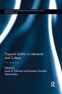 Tropical Gothic in Literature and Culture