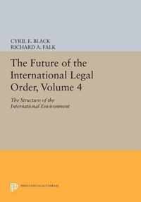 The Future of the International Legal Order, Vol - The Structure of the International Environment