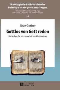 Gottlos von Gott reden