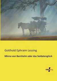 Minna von Barnhelm oder das Soldatengluck