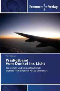 Predigtband Vom Dunkel ins Licht