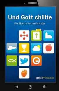 Und Gott chillte