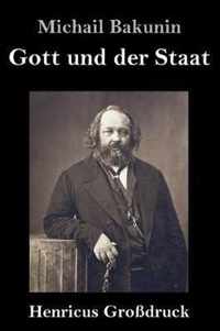 Gott und der Staat (Grossdruck)