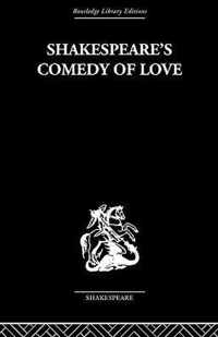 Shakespeare's Comedy of Love