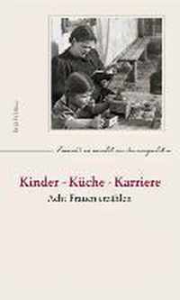 Kinder - Kuche - Karriere