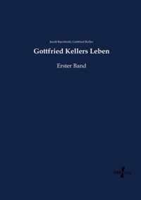 Gottfried Kellers Leben