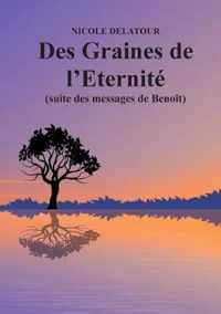 Des Graines de l'Eternite