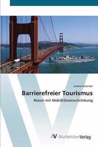 Barrierefreier Tourismus