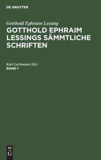 Gotthold Ephraim Lessings Sammtliche Schriften