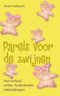 Parels Voor De Zwijnen