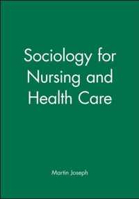 Sociology for Nursing and Health Care