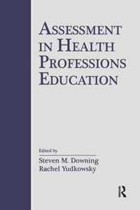 Assessment in Health Professions Education