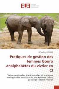 Pratiques de gestion des femmes Gouro analphabetes du vivrier en CI