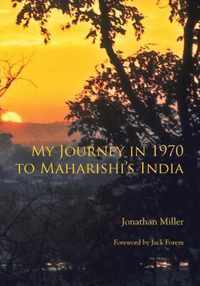 My Journey in 1970 to Maharishi's India