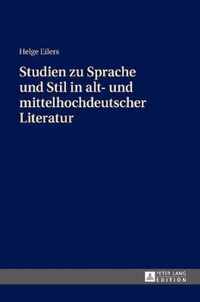 Studien zu Sprache und Stil in alt- und mittelhochdeutscher Literatur