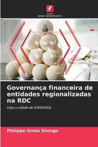 Governanca financeira de entidades regionalizadas na RDC