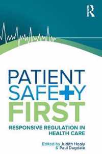 Patient Safety First