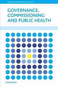 Governance, Commissioning and Public Health