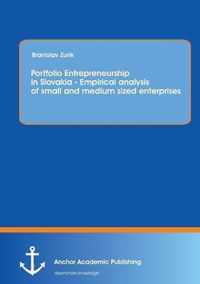 Portfolio Entrepreneurship in Slovakia - Empirical Analysis of Small and Medium Sized Enterprises