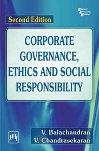 Corporate Governance, Ethics and Social Responsibility