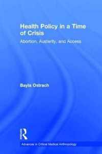 Health Policy in a Time of Crisis