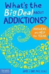 What's the Big Deal About Addictions?