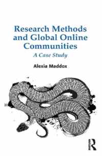 Research Methods and Global Online Communities: A Case Study