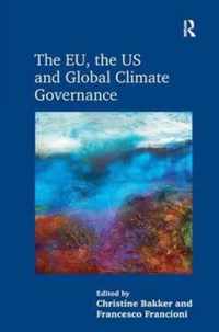 The EU, the US and Global Climate Governance