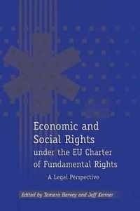 Economic And Social Rights Under the Eu Charter of Fundamental Rights