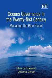 Oceans Governance in the Twenty-first Century