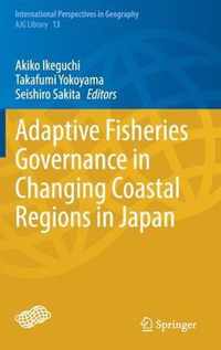 Adaptive Fisheries Governance in Changing Coastal Regions in Japan