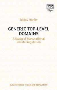 Generic TopLevel Domains  A Study of Transnational Private Regulation