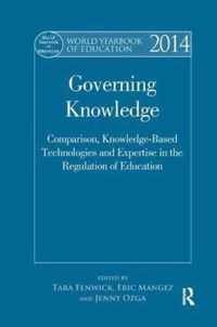 World Yearbook of Education 2014: Governing Knowledge