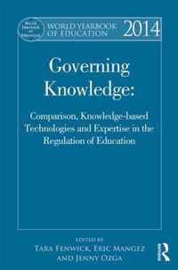 World Yearbook of Education 2014: Governing Knowledge